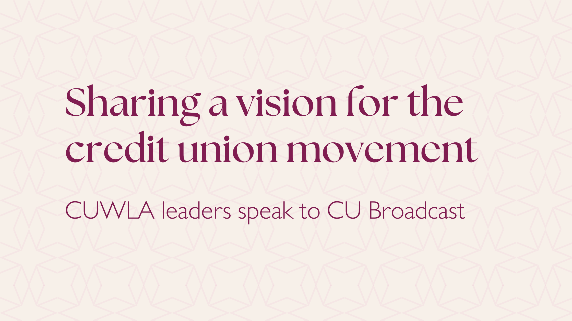 Sharing a vision for the credit union movement